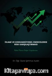 İslami Ve Konvansiyönel Endeklerde Risk Karşılaştırması: Riske Maruz Değer Uygulaması
