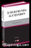 İş Hukukunda Alt İşveren