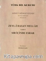 Ahmet Midhat Efendi Bütün Eserleri <br /> Romanlar I, Dünyaya İkinci Geliş Yahut İstanbul'da Neler Olmuş-Felatun Bey ile Rakım Efendi-Hüseyin Fellah