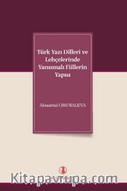 Türk Yazı Dilleri ve Lehçelerinde Yansımalı Fiillerin Yapısı