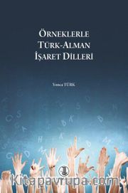 Örneklerle Türk-Alman İşaret Dilleri