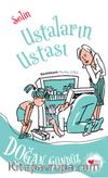 Selin, Ustaların Ustası