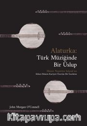 Alaturka: Türk Müziğinde Bir Üslup