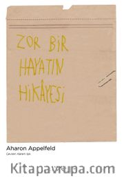 Zor Bir Hayatın Hikayesi
