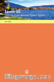 İzmir İli Ödemiş - Kiraz - Beydağ İlçeleri Ağızları