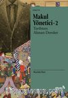 Makul Yönetici 2: Tarihten Alınan Dersler