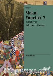 Makul Yönetici 2: Tarihten Alınan Dersler