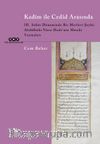 Kadîm ile Cedîd Arasında III. Selim Döneminde Bir Mevlevi Şeyhi: Abdülbaki Nasır Dede’nin Musıki Yazmaları