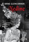 Nedime & Tacın Gölgesindeki Olağanüstü Hayatım