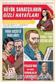 Büyük Sanatçıların Gizli Hayatları