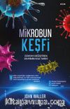 Mikrobun Keşfi & Dünyayı Değiştiren Devrimin Kısa Tarihi