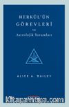 Herkül’ün Görevleri ve Astrolojik Yorumları