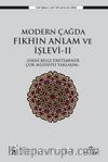 Modern Çağda Fıkhın Anlam ve İşlevi II & Fıkhi Bilgi Üretiminde Çok Mezhepli Yaklaşım