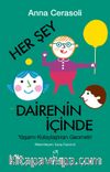 Her Şey Dairenin İçinde & Yaşamı Kolaylaştıran Geometri