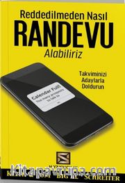 Reddedilmeden Nasıl Randevu Alabiliriz
