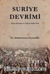 Suriye Devrimi & Asrın Destanı ve Zafere Giden Yol