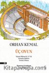 Üç Oyun & Nazım Hikmet’le 3,5 Yıl Arkadaş Islıkları Tersine Dünya