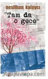 Tam da O Gece
