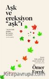 Aşk ve Ereksiyon “Aşk”ı
