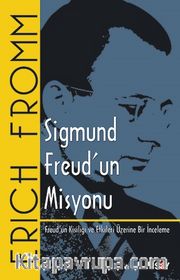 Sigmund Freud’un Misyonu