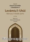 Levamiu’l-Ukul Ramuzu’l-Ehadis Şerhi 2.Cilt