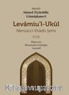 Levamiu’l-Ukul Ramuzu’l- Ehadis Şerhi 3.Cilt