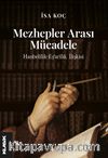 Mezhepler Arası Mücadele & Hanbelîlik-Eş‘arîlik İlişkisi 