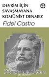 Devrim İçin Savaşmayana Komünist Denmez