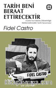 Tarih Beni Beraat Ettirecektir