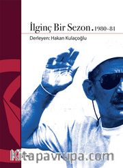 İlginç Bir Sezon 1980 - 81