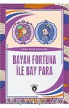 Bayan Fortuna İle Bay Para Dünya Çocuk Masalları (7-12 Yaş)