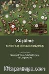 Küçülme & Yeni Bir Çağ İçin Kavram Dağarcığı