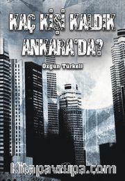 Kaç Kişi Kaldık Ankara’da? 