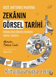 Zekanın Görsel Tarihi <br /> İnsanlığın Kökenlerinden Yapay Zekaya