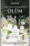 Kırk Hikaye Tek Hakikat Ölüm