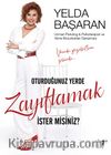 Oturduğunuz Yerde  Zayıflamak İster Misiniz?