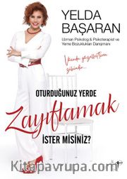 Oturduğunuz Yerde  Zayıflamak İster Misiniz?