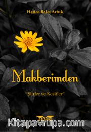 Makberimden <br /> Şiirler ve Kesitler