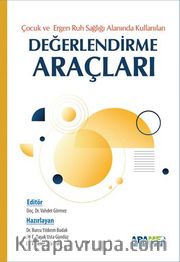 Çocuk Ergen Ruh Sağlığı Alanında Kullanılan Değerlendirme  Araçları