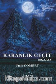 Karanlık Geçit Bozkaya