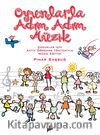 Oyunlarla Adım Adım Müzik & Çocuklar İçin Aktif Öğrenme Yöntemiyle Müzik Eğitimi