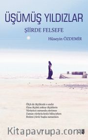 Üşümüş Yıldızlar <br /> Şiirde Felsefe
