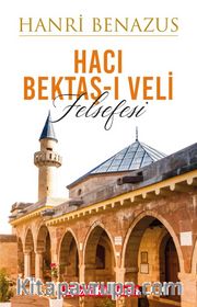 Hacı Bektaş-ı Veli Felsefesi