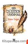 Bir Düşten Uyanmak