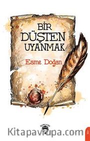 Bir Düşten Uyanmak