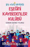 Bir Virüs Hikayesi Eşeğini Kaybedenler Kulübü