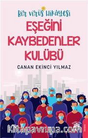 Bir Virüs Hikayesi Eşeğini Kaybedenler Kulübü