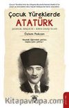 Çocuk Yüreklerde Atatürk & Çocukluk, Gençlik ve I. Dünya Savaşı Yılları