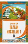 Çocuklar İçin Hayvan Masalları 1 Dünya Çocuk Masalları (7-12 Yaş)