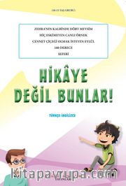 Hikaye Değil Bunlar!
